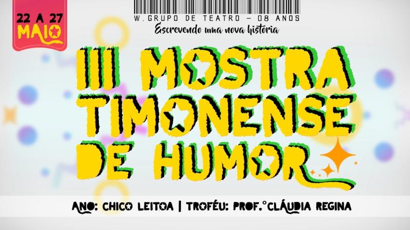 Chamada - III Mostra timonense de Humor 2017